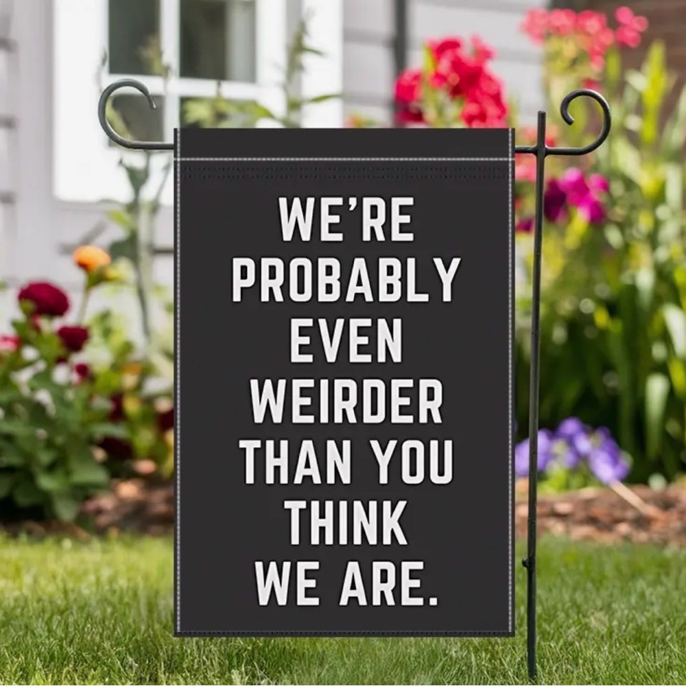 New Humorous Quote Garden Flag